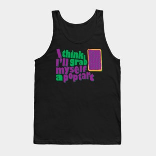 Grab A Poptart Tank Top